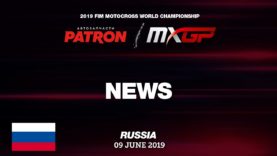 NEWS Highlights – PATRON MXGP of Russia 2019